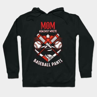 Moms Against White Baseball Pants Hoodie